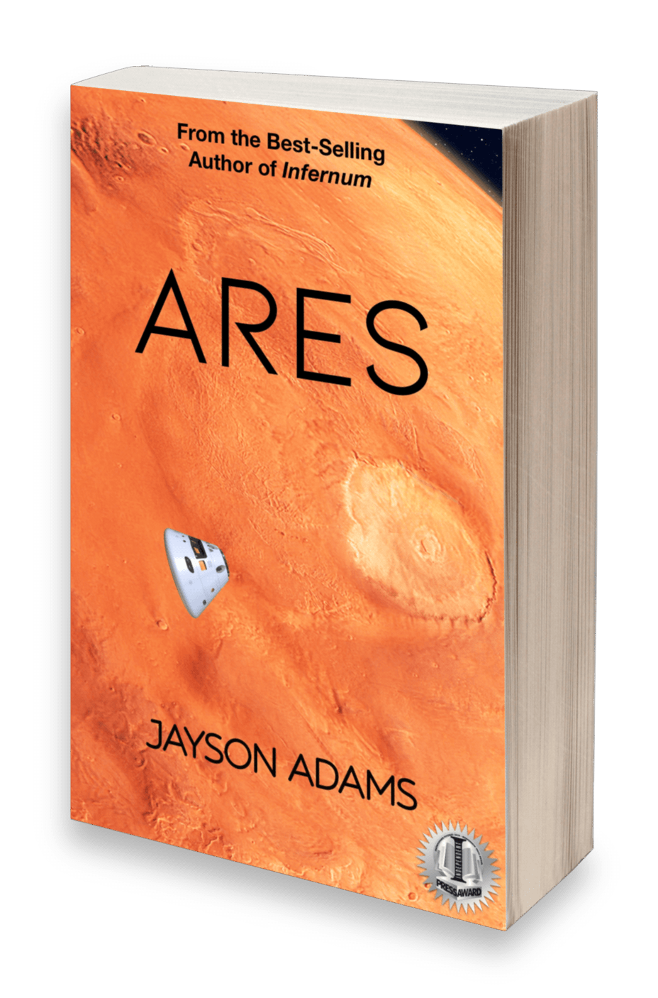3D book cover of Ares by Jayson Adams, featuring an orange view of Mars with a small spacecraft approaching the planet.